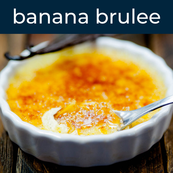 Banana Brulee Fragrance Oil